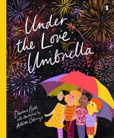 Under the Love Umbrella 1947534971 Book Cover
