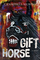 Gift Horse 1968548548 Book Cover