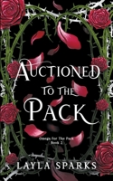 Auctioned to The Pack B0C1RFC8W4 Book Cover