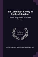 Cambridge History of English Literature 1: From the Beginnings to the Cycles of Romance (The Cambridge History of English Literature) 1345794339 Book Cover