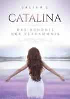 Catalina: Das Bündnis der Verdammnis 3752815353 Book Cover
