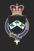 Davis: Davis Coat of Arms and Family Crest Notebook Journal (6 x 9 - 100 pages) 1672734711 Book Cover