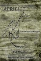 Aerielle: A Diminutive Dragon 1519782551 Book Cover