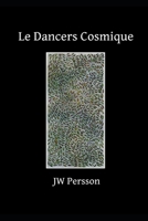 Le Dancers Cosmique B092PG45XT Book Cover