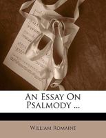 An Essay on Psalmody (Classic Reprint) 1357803400 Book Cover