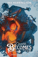 Death Becomes Her (Death's Legacy) B0FKZ9N2CP Book Cover