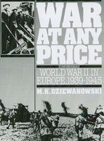 War At Any Price: World War II In Europe, 1939-1945 0139466584 Book Cover