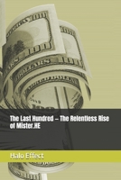 The Last Hundred — The Relentless Rise of Mister.HE B0GWQZMXDK Book Cover