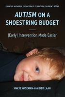 Autism on a Shoestring Budget: [Early] Intervention Made Easier B09V7CJTTW Book Cover