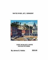 White River, Jct., Vermont 1449512836 Book Cover