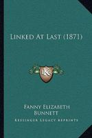 Linked At Last 1240878400 Book Cover
