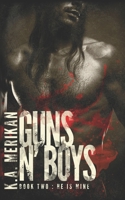 Guns n' Boys: Book 1, Part 2 1542733391 Book Cover