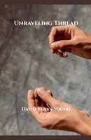 Unravelling Thread (The Thread Collection) B0GJRH8JPQ Book Cover