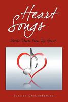 Heart Songs: Poetic Verses from the Heart 1453546979 Book Cover