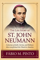 THE LIFE STORY OF ST. JOHN NEUMANN (Lives Of Saints) B0GDQX9M21 Book Cover