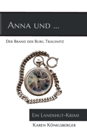 Anna und ... der Brand der Burg Trausnitz: Ein Landshut-Krimi 375570207X Book Cover