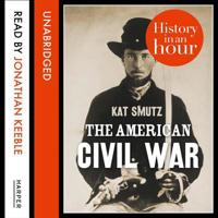 The American Civil War In An Hour 0008345740 Book Cover