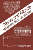 Nerve and Muscle:Membranes, Cells and Systems 0306405121 Book Cover