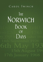 The Norwich Book of Days 0752465899 Book Cover