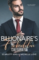 The Billionaire's Forbidden Desires: Second Chance Baby Romance 1648089984 Book Cover