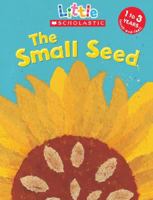 Small Seed (Little Scholastic) 0545030277 Book Cover