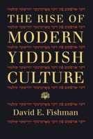 The Rise of Modern Yiddish Culture (Pitt Russian East European) 0822942720 Book Cover