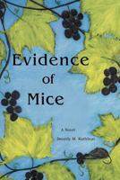 Evidence of Mice 1479704261 Book Cover