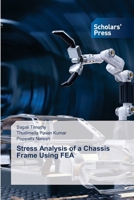Stress Analysis of a Chassis Frame Using FEA 6208848326 Book Cover