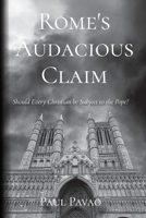 Rome's Audacious Claim 0996055991 Book Cover