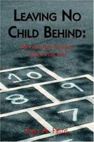 Leaving No Child Behind: My First Year Teaching in New York City 1413720307 Book Cover