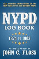 NYPD Log Book: 1874 to 1903 1477156240 Book Cover