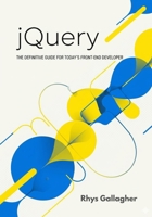 JQUERY: THE DEFINITIVE GUIDE FOR TODAY'S FRONT-END DEVELOPER B0FS1S4487 Book Cover