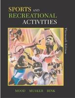 Sports And Recreational Activities: Thirteenth Edition 0072930608 Book Cover