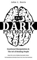 Dark Psychology (2in1): Emotional Manipulation & The Art of Reading People: Break The Cycle of Hidden Narcissistic Abuse, Set Boundaries & Reclaim Power Over Your Own Emotions B08B7KJBXL Book Cover