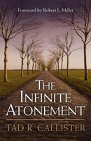 The Infinite Atonement 1573456233 Book Cover