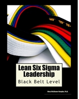 Lean Six SIGMA Leadership 0990683818 Book Cover