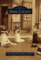 Spink County (Images of America: South Dakota) 0738593524 Book Cover