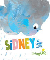 Sidney the Lonely Cloud 1947888390 Book Cover