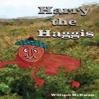 Harry the Haggis 1523807482 Book Cover