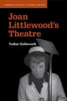 Joan Littlewood's Theatre 1107532043 Book Cover