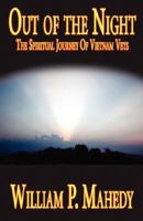 Out Of The Night: The Spiritual Journey of Combat Veterans 1596770031 Book Cover