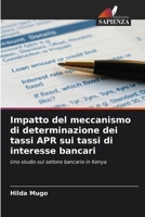 Impatto del meccanismo di determinazione dei tassi APR sui tassi di interesse bancari (Italian Edition) 6202355921 Book Cover