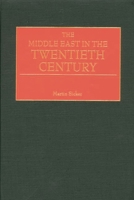 The Middle East in the Twentieth Century 0275968936 Book Cover