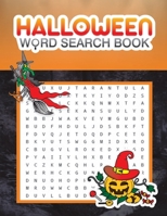 HALLOWEEN WORD SEARCH BOOK: Large Print 100 pages of Brain Refreshing with Interesting Spooky theme and Halloween coloring pages B08HTF1H7H Book Cover