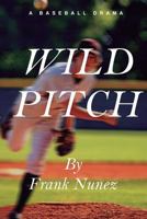 Wild Pitch 1974358151 Book Cover