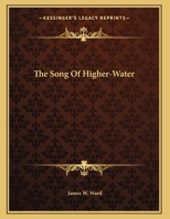The Song of Higher-water 1359564632 Book Cover