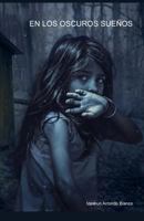 En los oscuros sue�os 1983226327 Book Cover