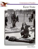 Kent State (Cornerstones of Freedom. Second Series) 0516207873 Book Cover