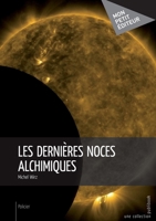 Les Dernières noces alchimiques (French Edition) 2342019602 Book Cover