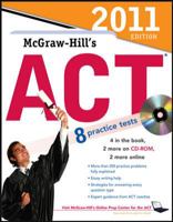 McGraw-Hill's ACT, 2011 Edition 0071740937 Book Cover